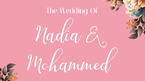 The Wedding of Nadia & Mohammed